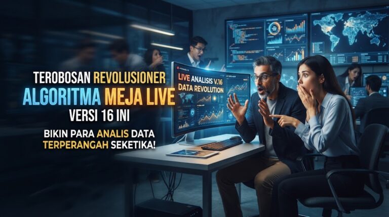 Terobosan Revolusioner Algoritma Meja Live Versi 16 Ini Bikin Para Analis Data Terperangah Seketika