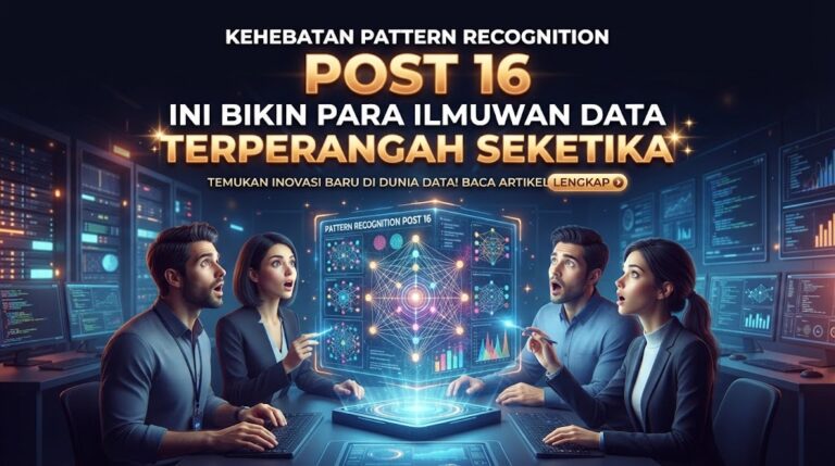 Kehebatan Pattern Recognition Post 16 Ini Bikin Para Ilmuwan Data Terperangah Seketika